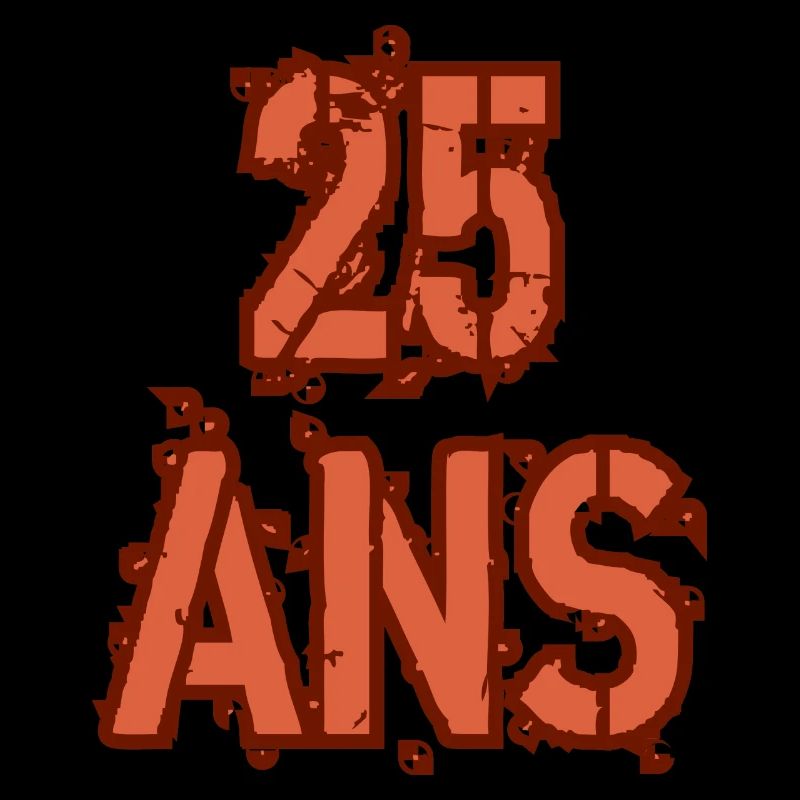 25 ANS