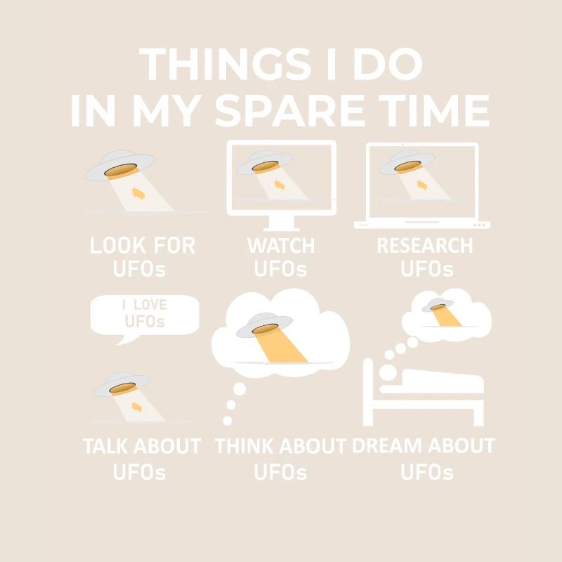 Things I Do in my Spare Time - UFOs