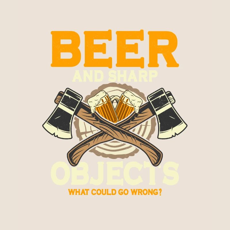 Beer And Sharp Objects Hatchet Ax Axe Throwing