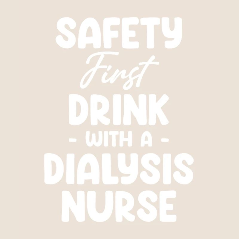 Safety First Drink Mit Einer Dialyseschwester