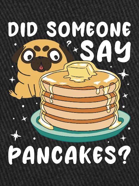 Did Someone Say Pancakes
