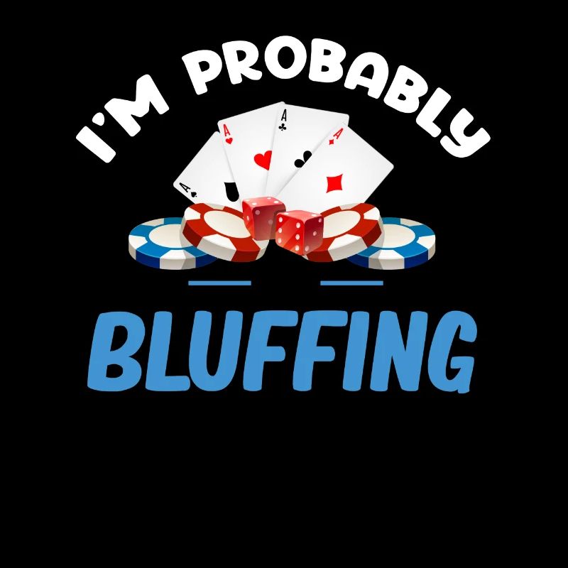 Ich Bluffe Wahrscheinlich Einen Lustigen
