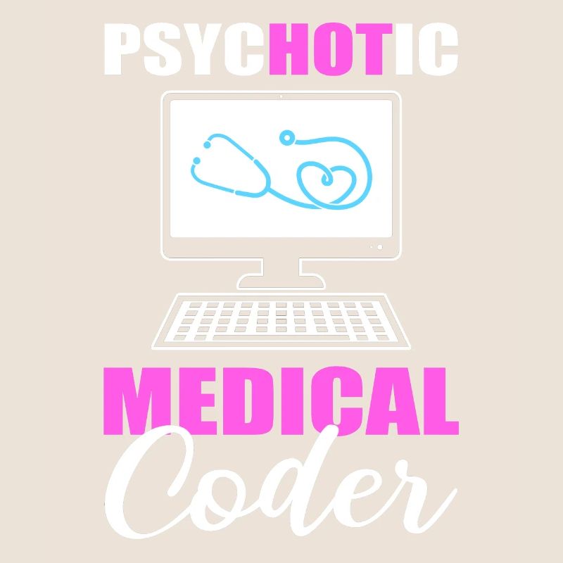 Psychotic Medical Coder Medical Coding