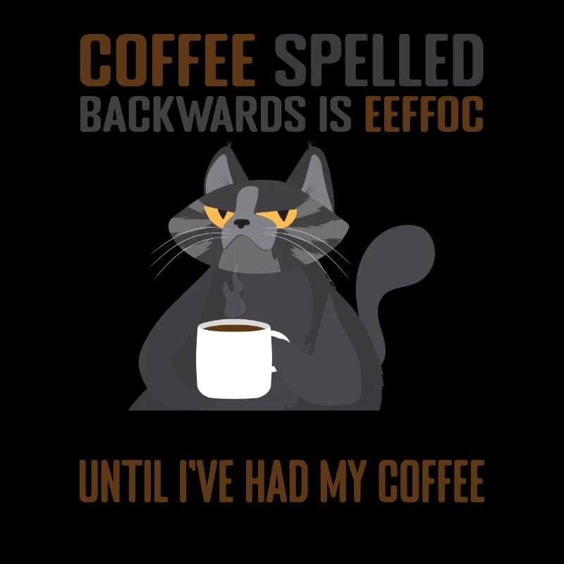 Coffee Spelled Backwards Is Eeffoc Cats & Coffee
