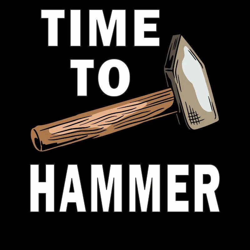 TIME TO HAMMER