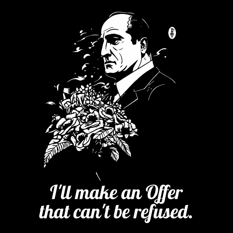 An offer that can't be refused