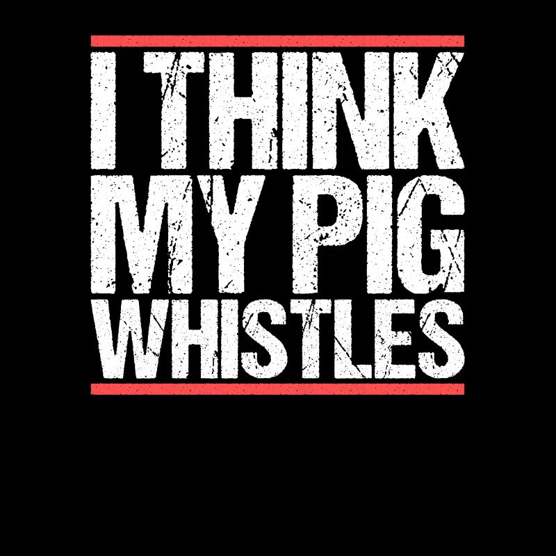I think my pig whistles Denglisch