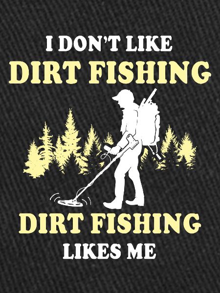 Dirt Fishing Probes