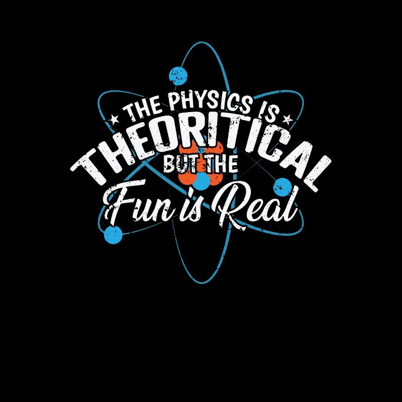 The Physics is Theoretical but the Fun is Real