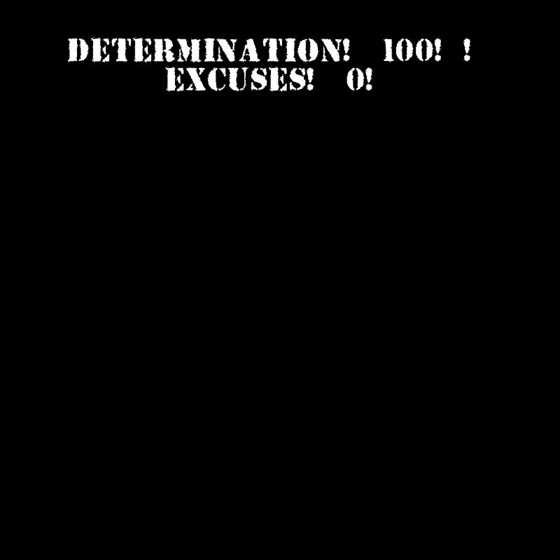 Fitness - Determination: 100%, excuses: 0%