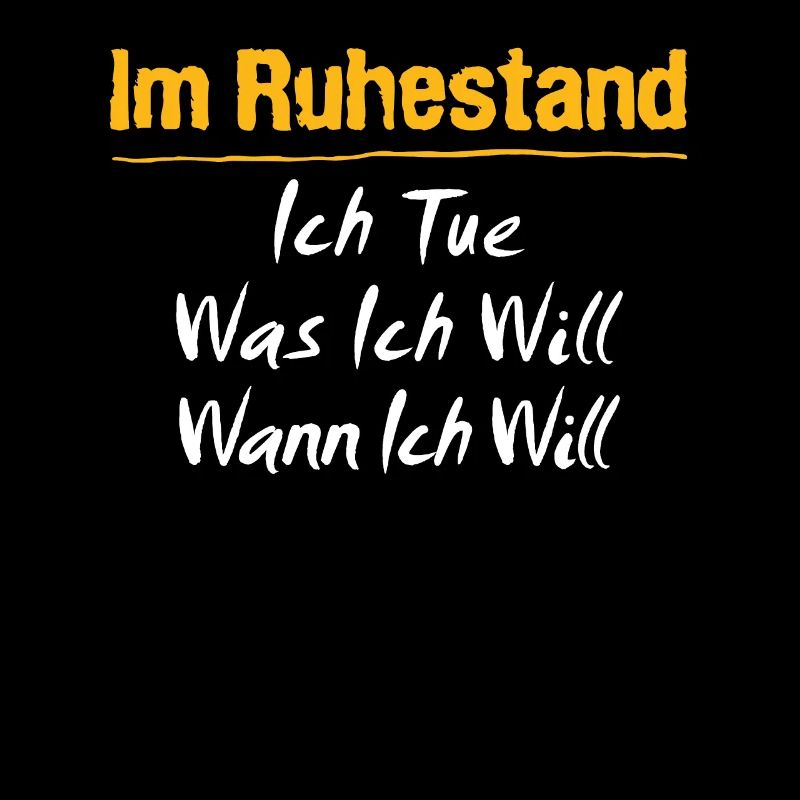 Rentner Im Ruhestand Ich tue Was ich Will Rente