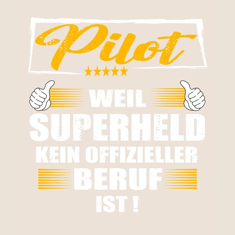 Pilot Weil Superheld kein offizieller Beruf ist