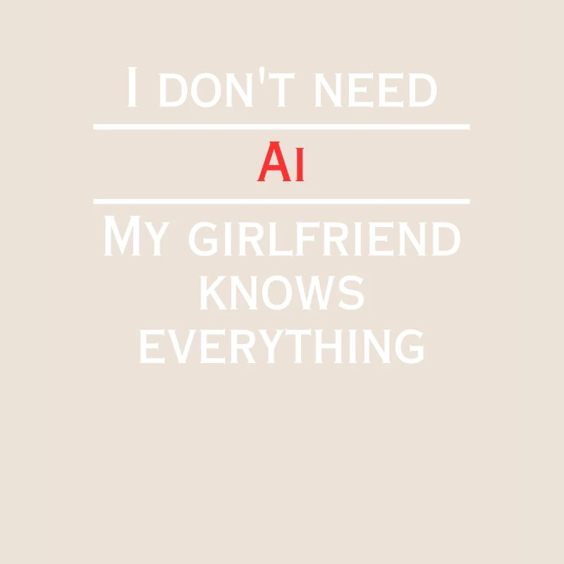 Don't need Ai, she knows everything
