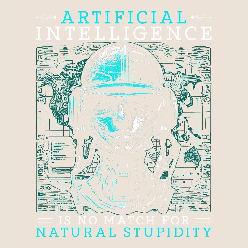Artificial Intelligence Natural Stupidity