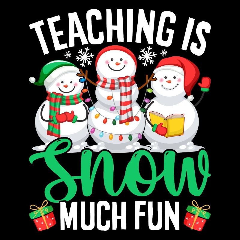Enseigner c’est de la neige Beaucoup de plaisir Hiver Noël Noël