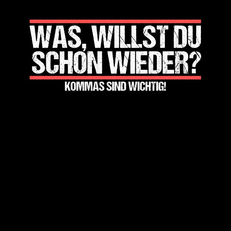 Was willst du schon wieder? Grammatik Witz