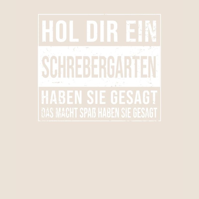 Gärtner Garten Kleingärtner HOL DIR EIN