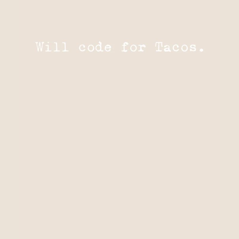 Tacos For Code – Clever Programmer Design