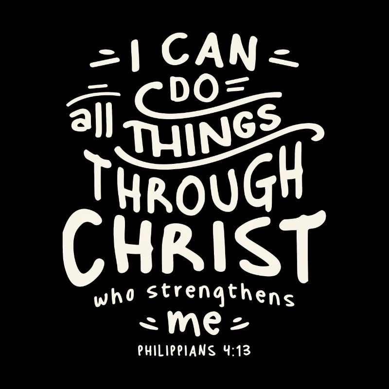 All Things Possible - Philippians 4:13 Christian