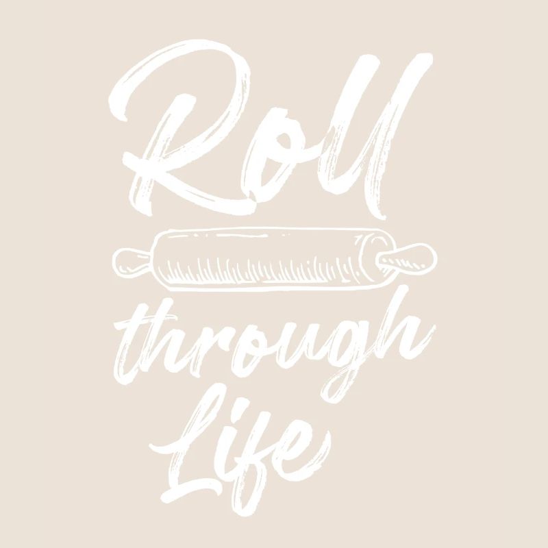 Rolling Roll through Life Backfans Pastry Chef