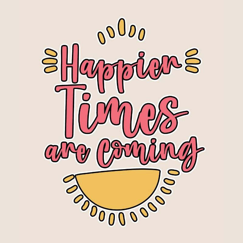 Des temps plus heureux arrivent 4