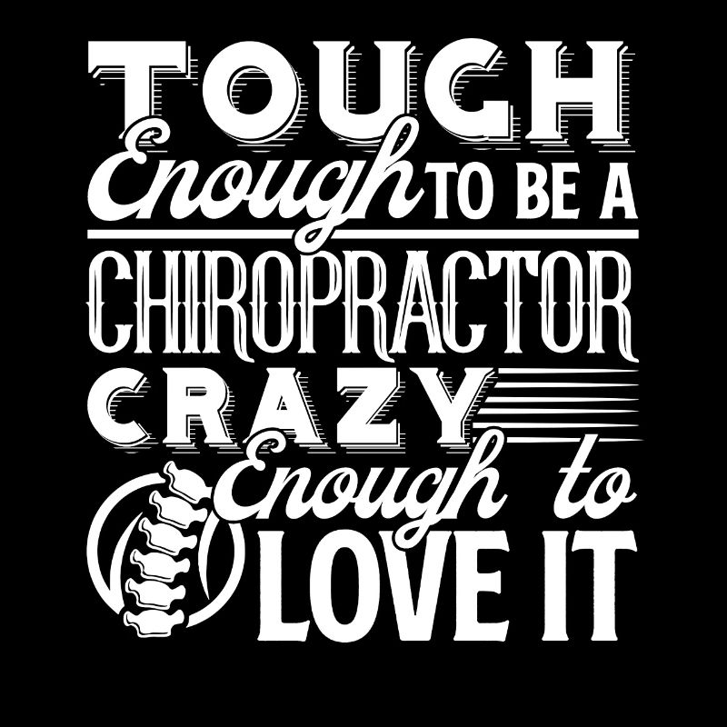 Chiropractor Tough Enough To Be A Chiropractor