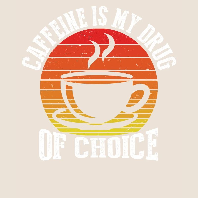 La caféine est ma drogue de prédilection