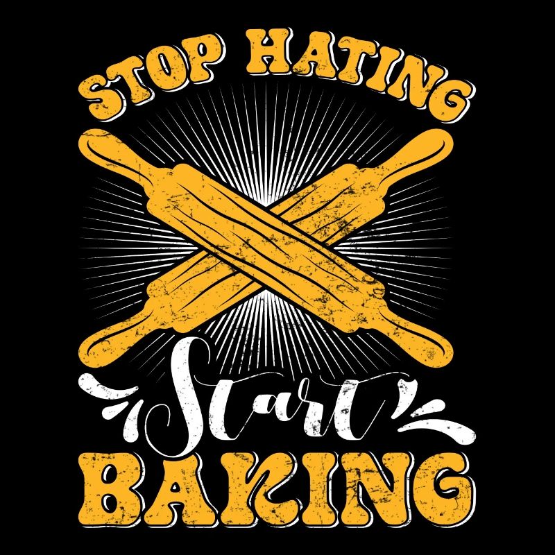 Bäcker Stop Hating Start Baking Backliebe