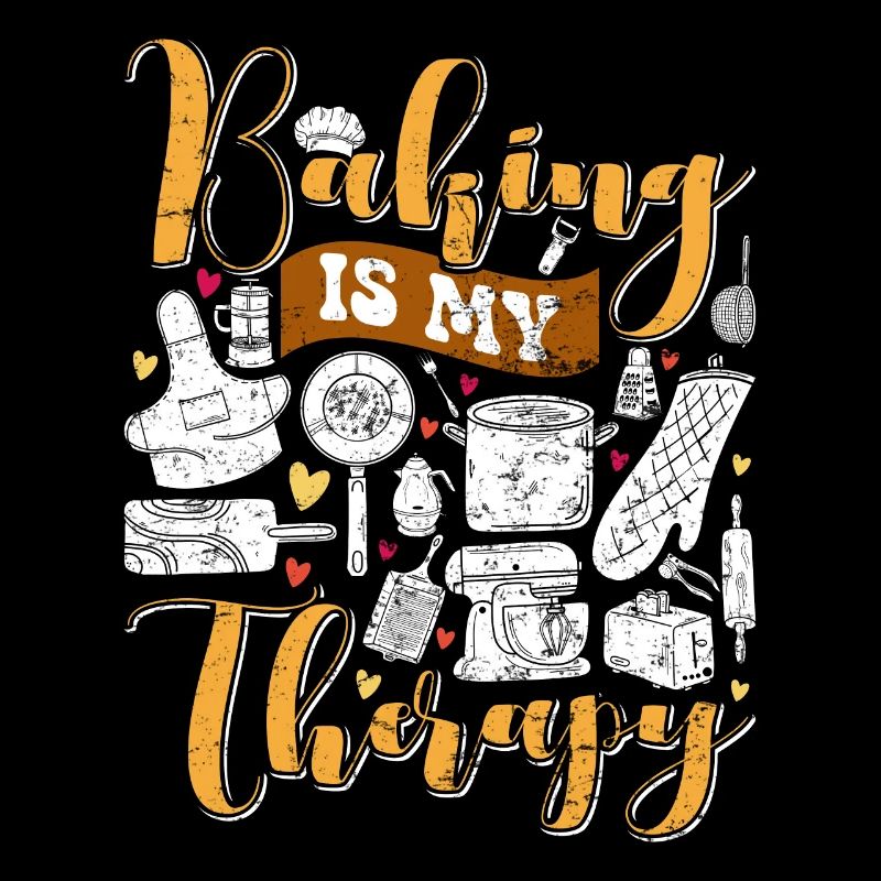 Baking is my therapy baking lover bakery