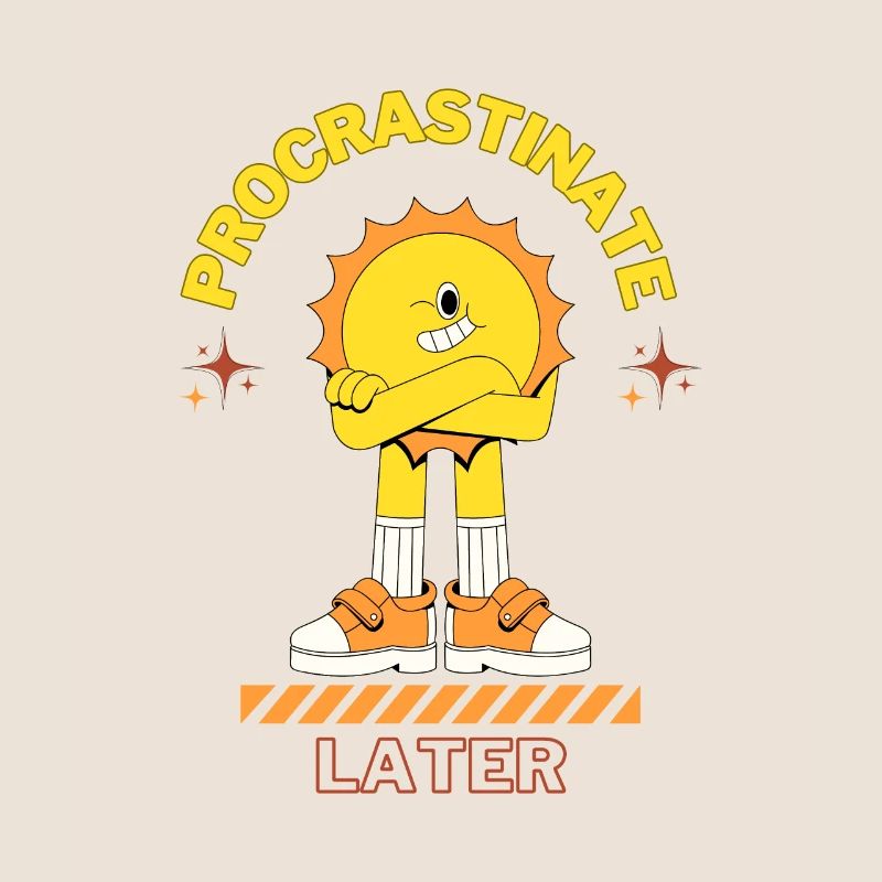 Procrastinate Later