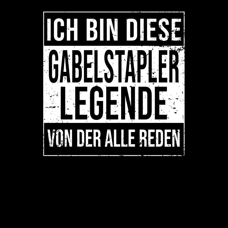 Gabelstaplerfahrer Lagerleiter Legende Lagerist