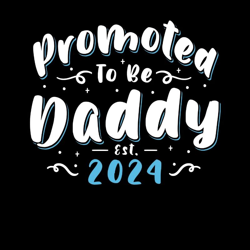 Promu au poste de papa EST. 2024