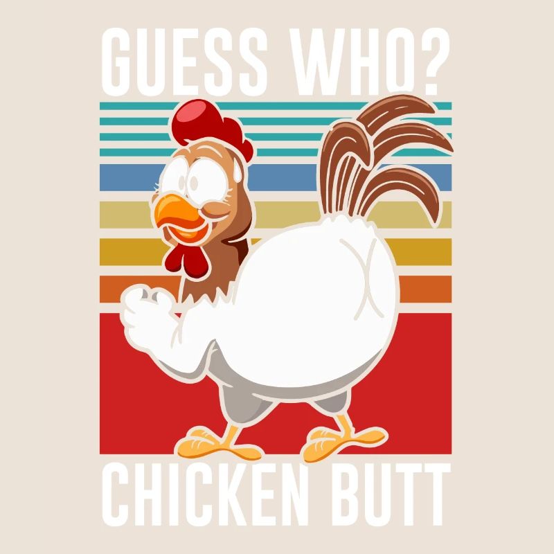 Drôle Devinez quoi ? Cul de poulet !