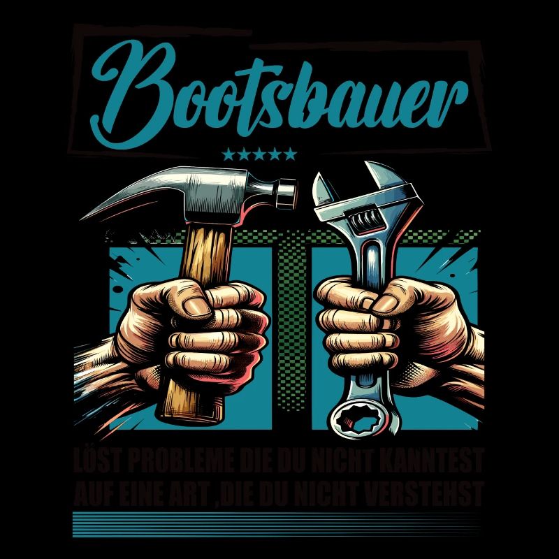 Bootsbauer Beruf mit lustigen Spruch