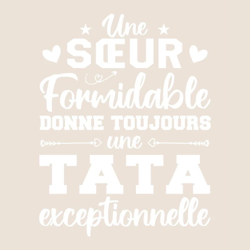 Une Sœur Formidable Donne Une Tata Exceptionnelle