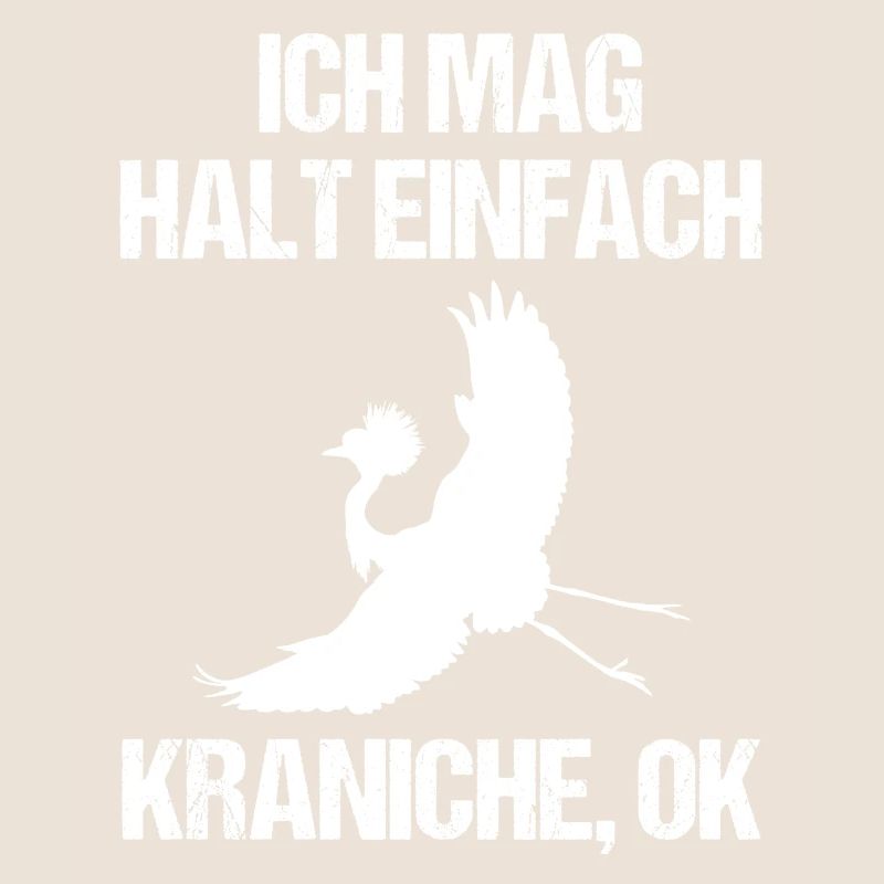 Einfach Kraniche Liebhaber Statement