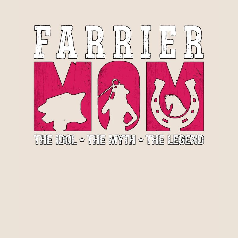 Farrier Mom The Idol The Myth The Blacksmithing