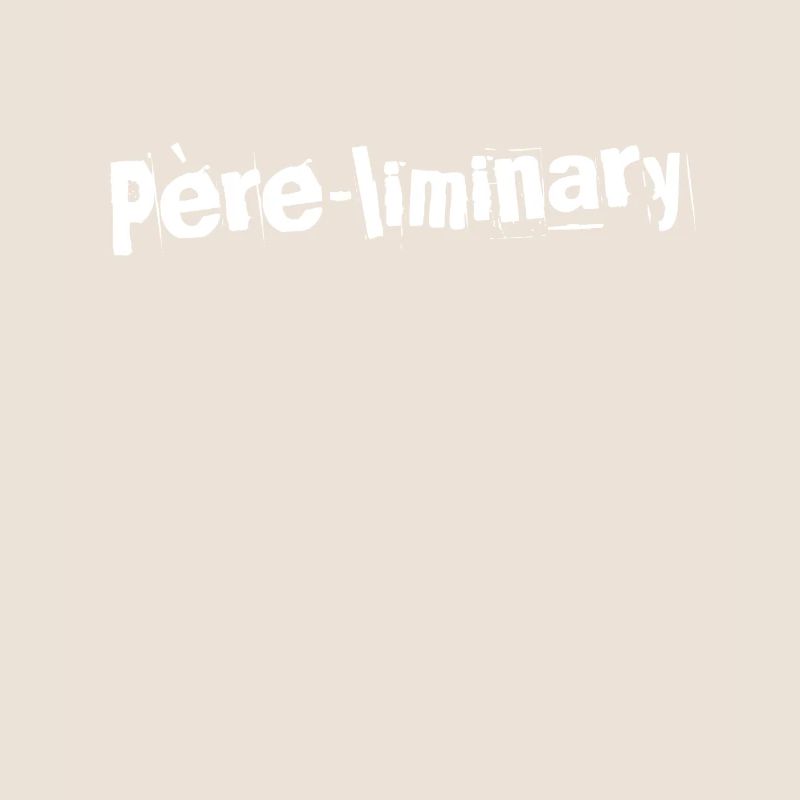 Père-liminary Elegance