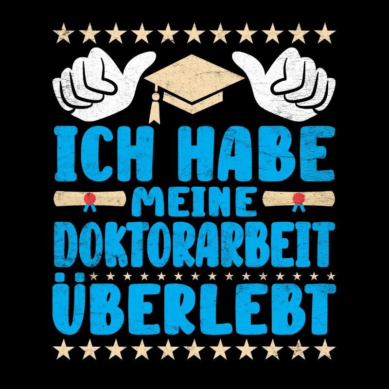 Dissertation Habe meine Doktorarbeit Überlebt