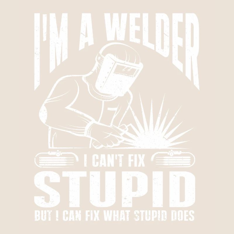Welding Saying Metalworker Welder Dad