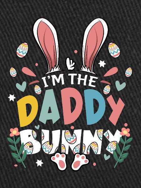 I'm The Daddy Bunny