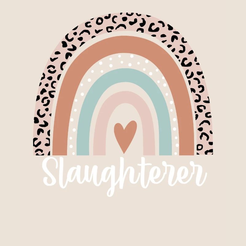 Slaughterer Rainbow Leopard Funny Slaughterer
