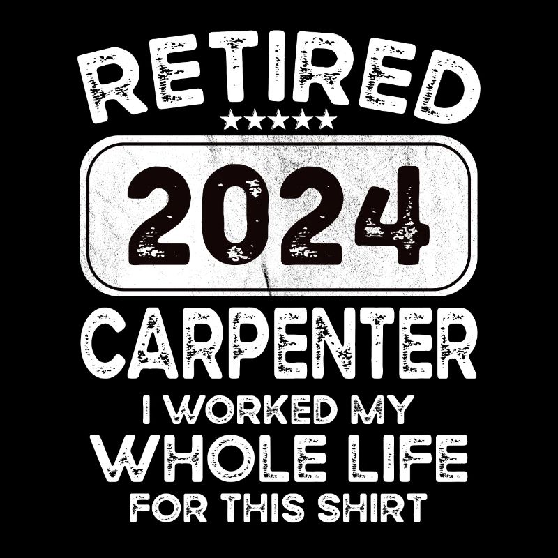 Retired Carpenter 2024