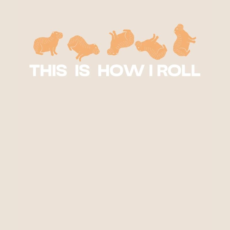 This is how I roll cute capybara