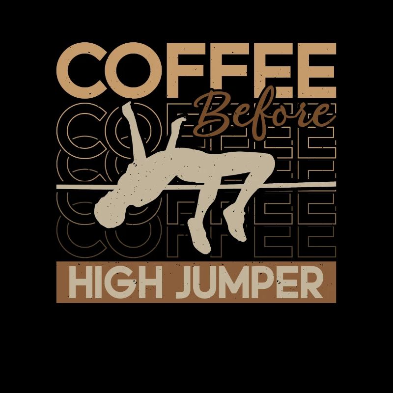 High Jumper Coffee Before Pole Vault Coffee Lover