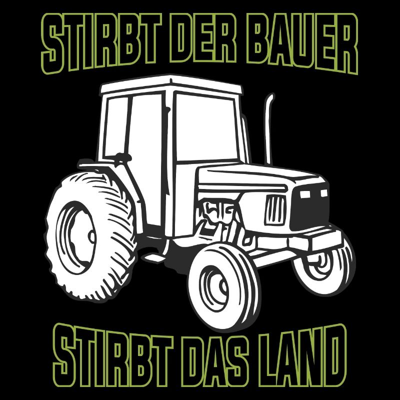Stirbt der Bauer stirbt das Land Bauernproteste