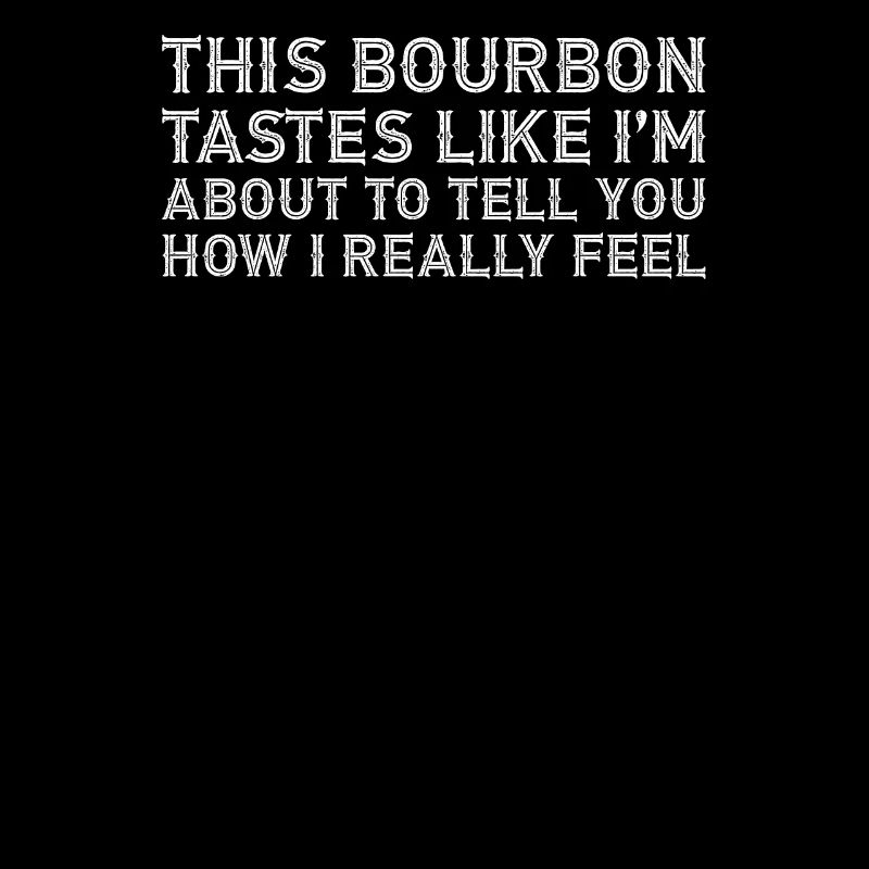 Ce bourbon a le goût de ce que je ressens vraiment de l’alcool