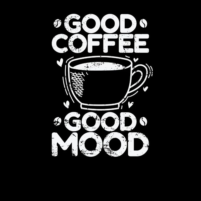 Good Coffee Good Mood Breakfast