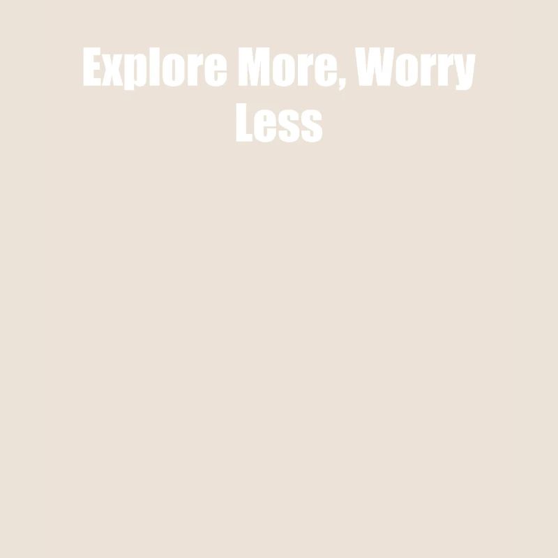 Hiking - Explore More, Worry Less