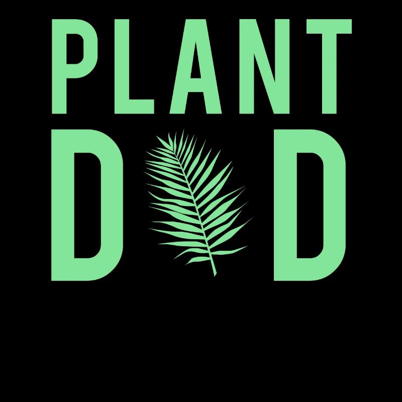 Plant Dad Botany Father Plants Style